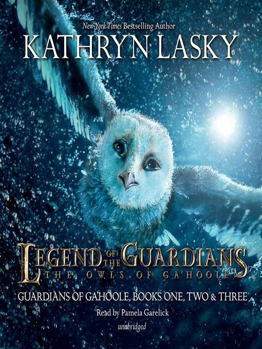 Title details for Legend of the Guardians: The Owls of Ga'Hoole by Kathryn Lasky - Available